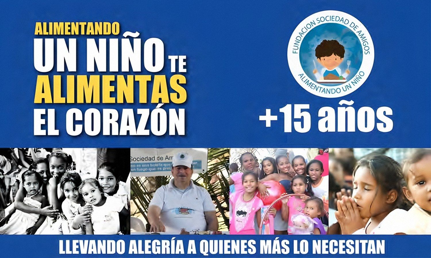 Afiche de la Fundación Alimentando un Niño: «Alimentando un niño te alimentas el corazón, +15 años»